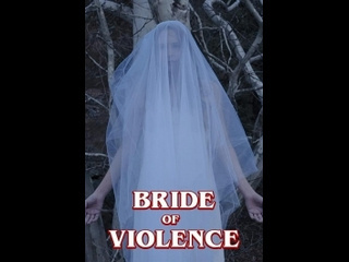 american horror film bride of violence (2018)